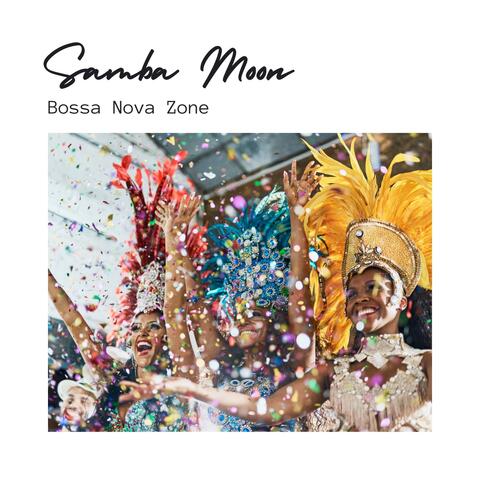 Samba Moon: Bossa Nova