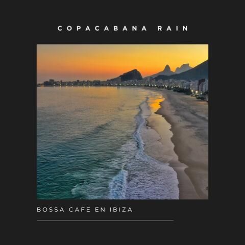 Copacabana Rain: Easy Listening Bossa Nova