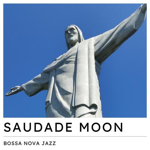 Saudade Moon: Bossa Nova