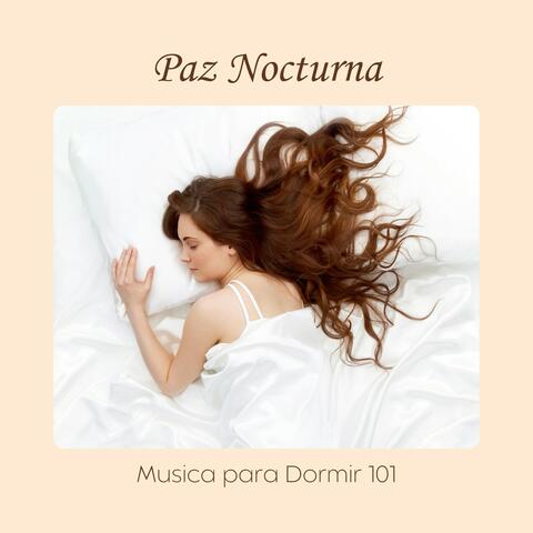 Paz Nocturna: Música de Sueño
