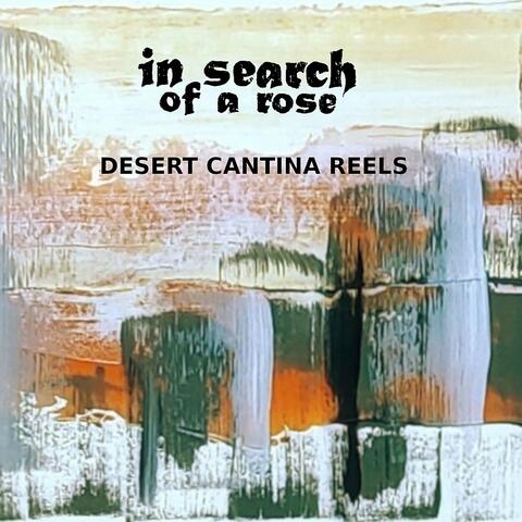 Desert Cantina Reels
