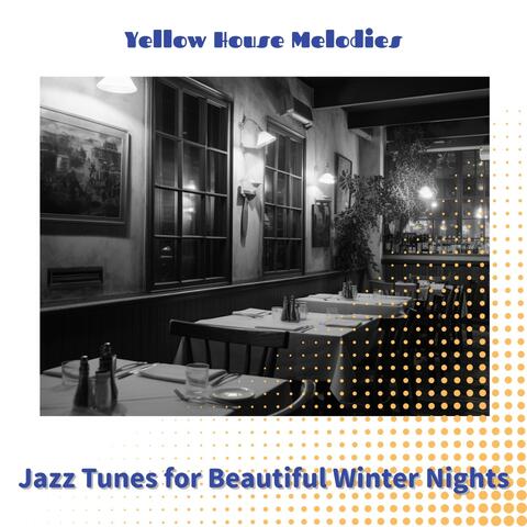 Jazz Tunes for Beautiful Winter Nights