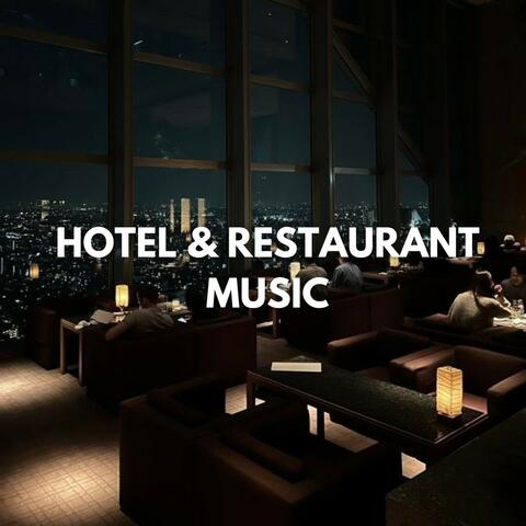Hotel & Restaurant Music 2025: Jazz Background Music for Your Restaurant, Hotel, Rooftop. Creates a Relaxing and Lounge Atmosphere. Lounge Music 2025. Jazz Lounge Music 2025