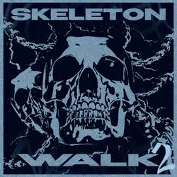 Skeleton Walk 2