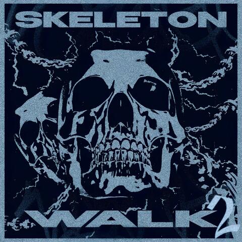 Skeleton Walk 2