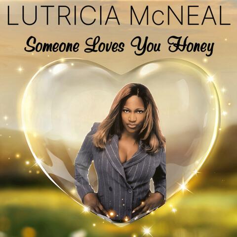 Someone Loves You Honey