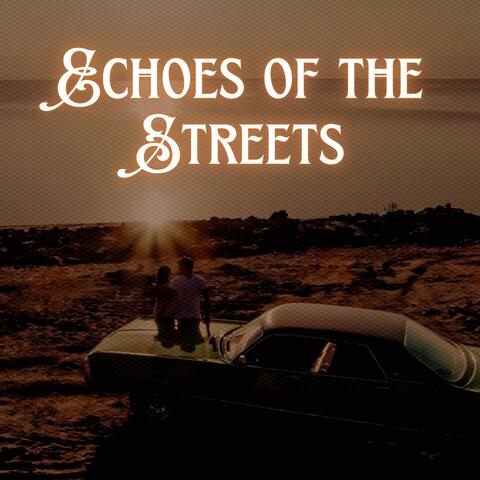 Echoes of the Streets