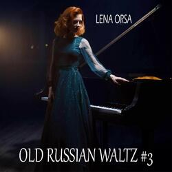 Old Russian Waltz #3