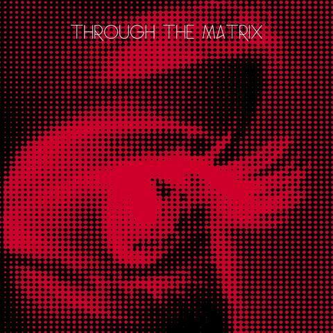 Through the Matrix