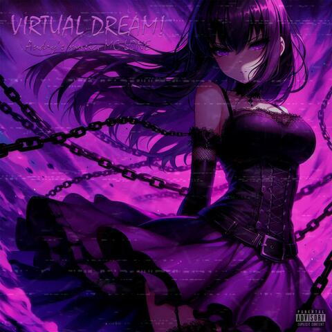 VIRTUAL DREAM!