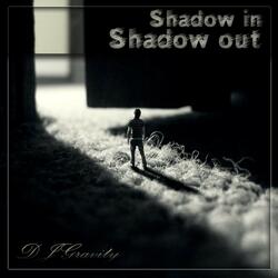 Shadow Out