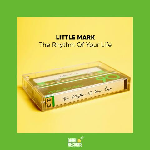 The Rhythm of Your Life