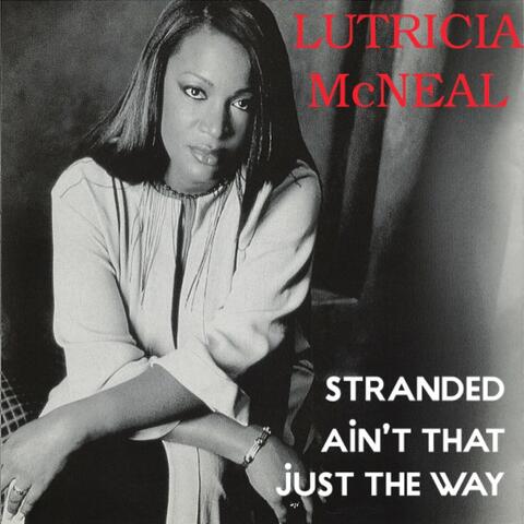 Stranded / Ain't That Just the Way
