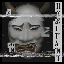 Hesitant
