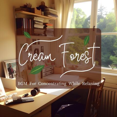 Bgm for Concentrating While Relaxing