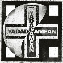 Yadadamean