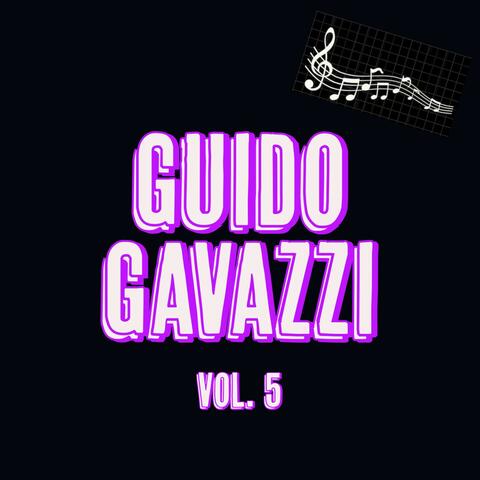Guido Gavazzi, Vol. 5