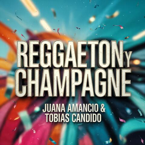 Reggaeton y Champagne