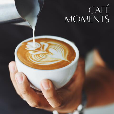Café Moments