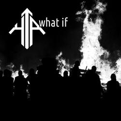 What If