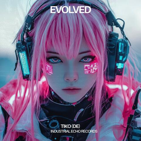 Evolved