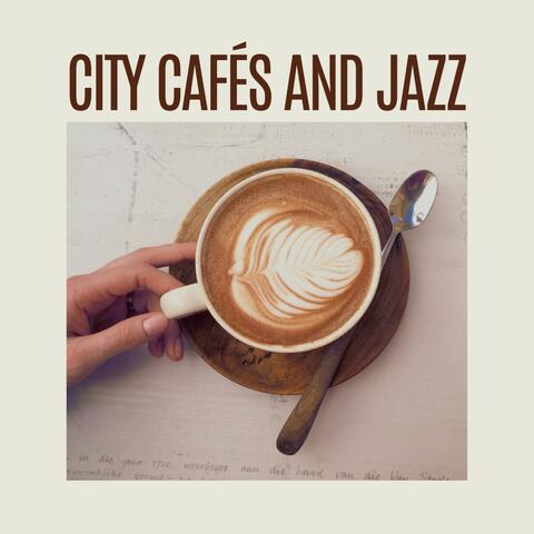 City Cafés and Jazz