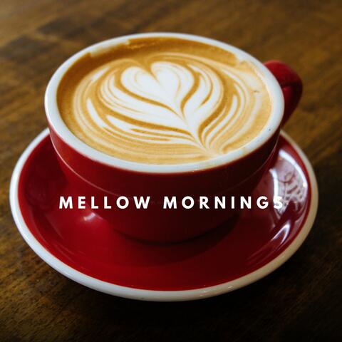Mellow Mornings