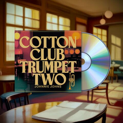 Cotton Club Trumpet Two