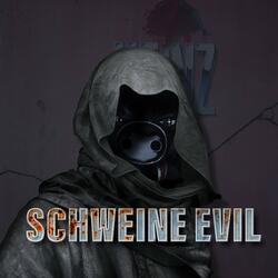 Schweineevil