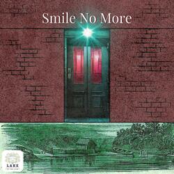 Smile No More