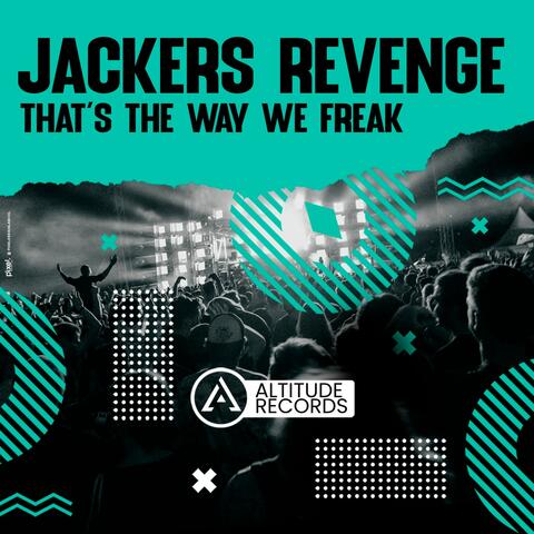 That's the Way We Freak