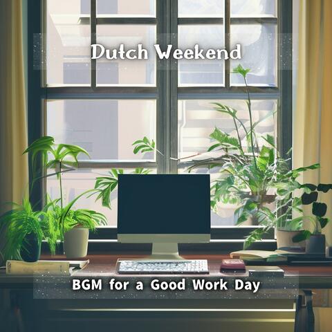 Bgm for a Good Work Day
