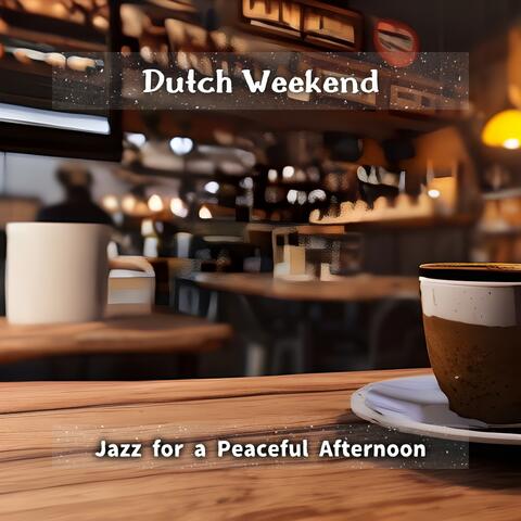 Jazz for a Peaceful Afternoon