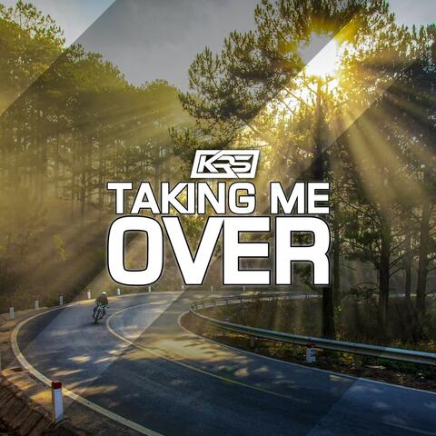 Taking Me Over
