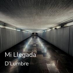 Mi Llegada