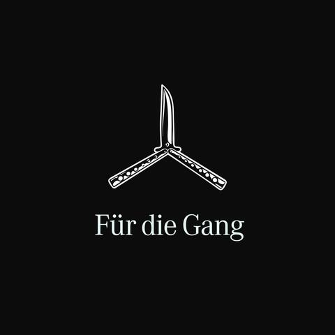 Für die Gang
