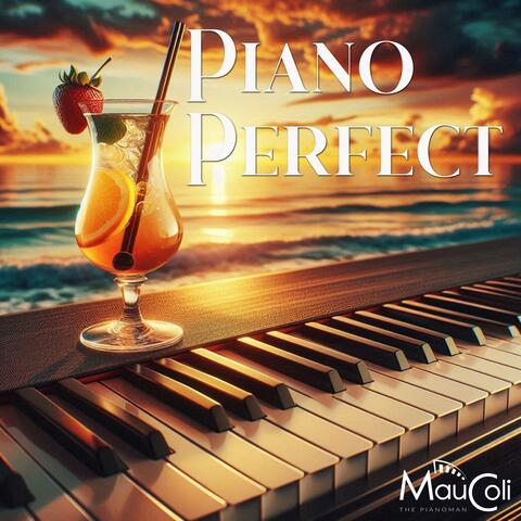 Piano Perfect: Piano Covers of Famous Songs