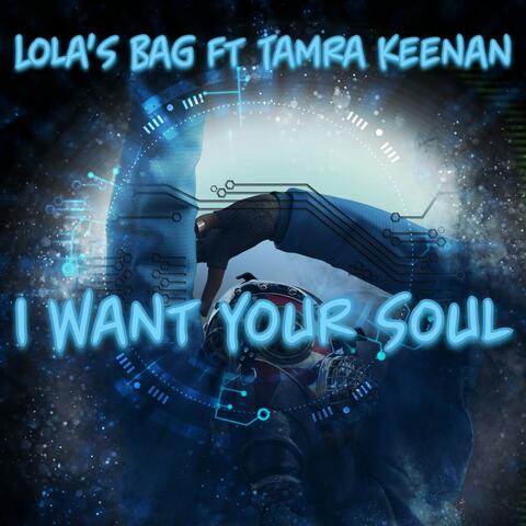 I Want Your Soul