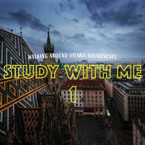 Study with Me: Walking Around Vienna Soundscape