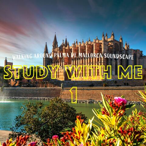 Study with Me: Walking Around Palma De Mallorca Soundscape