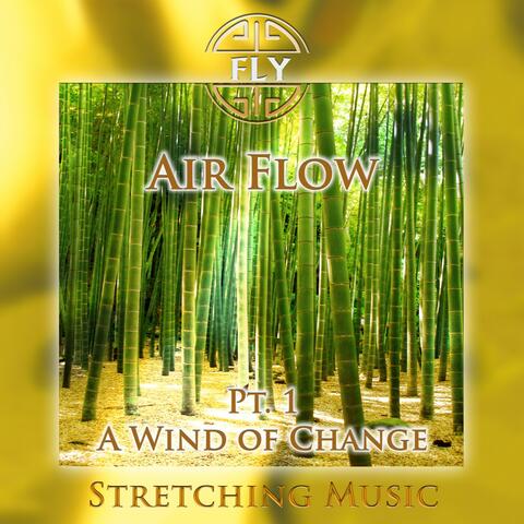 Air Flow, Pt. 1 - A Wind of Change