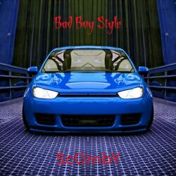 Bad Boy Style