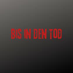 Bis in Den Tod