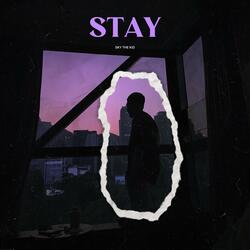 Stay