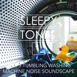 Sleepy Tumbling Washing Machine Noise Soundscape, Pt. 13