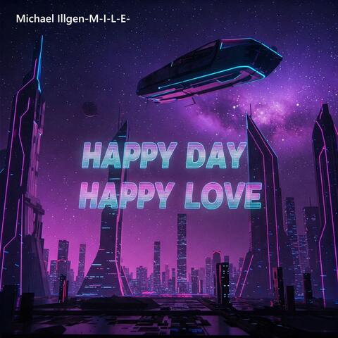 Happy Day Happy Love