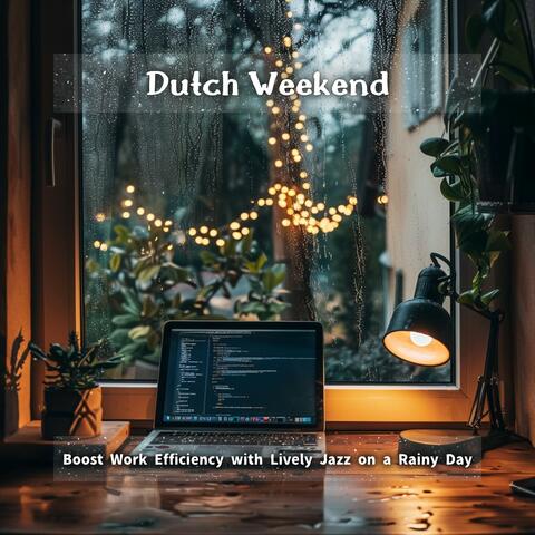 Boost Work Efficiency with Lively Jazz on a Rainy Day