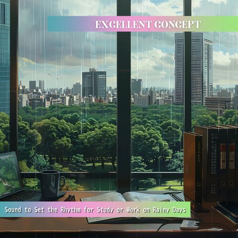 Sound to Set the Rhythm for Study or Work on Rainy Days