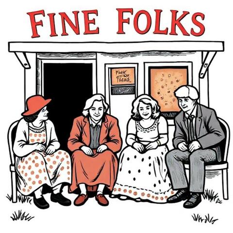 Fine Folks