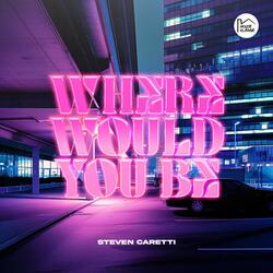 Where Would You Be